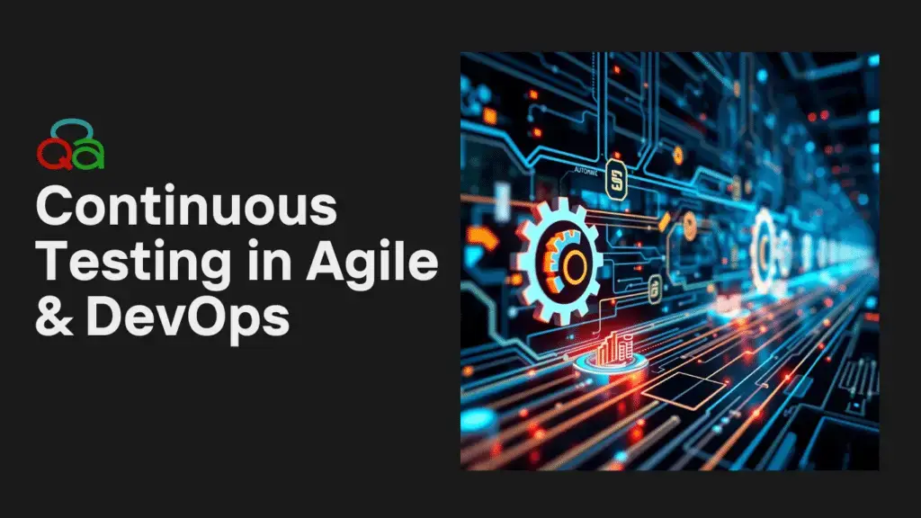 Continuous Testing in Agile and Devops