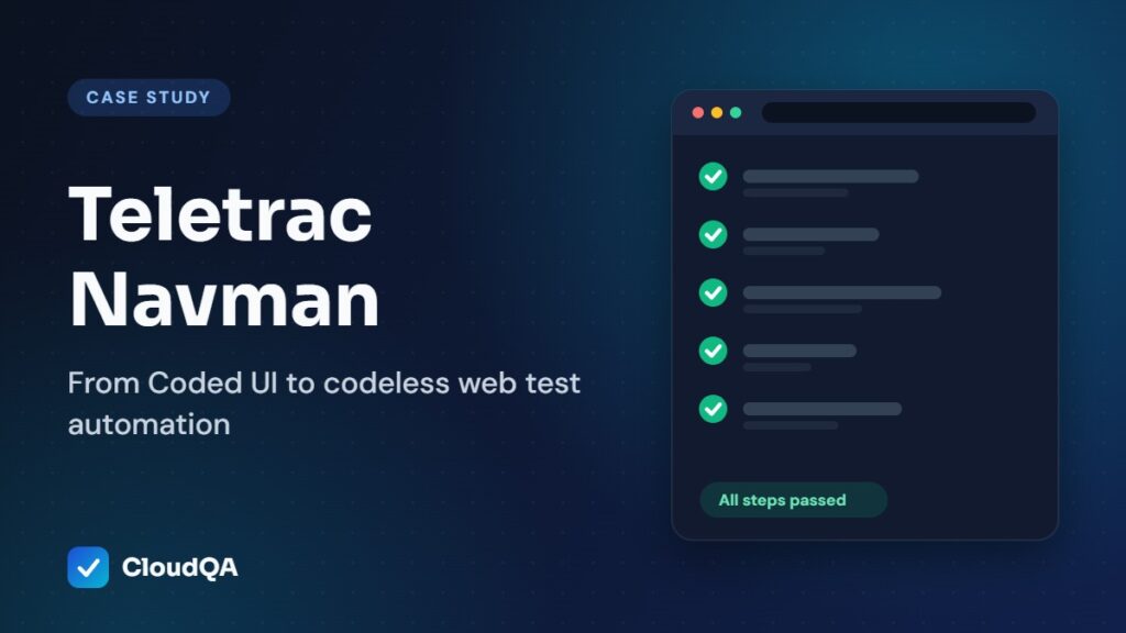 Teletrac Navman case study: From Coded UI to codeless web test automation