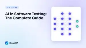 AI in Software Testing: The Complete Guide (CloudQA guide cover)