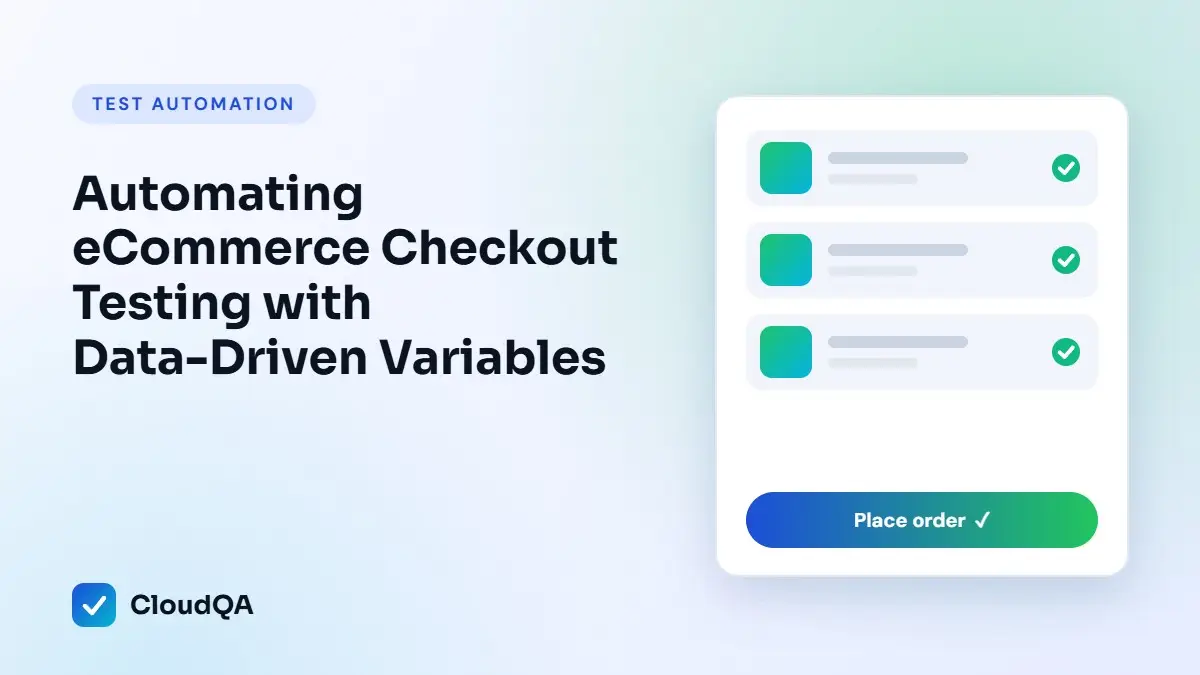 Automating eCommerce Checkout Testing with Data-Driven Variables (CloudQA guide cover)