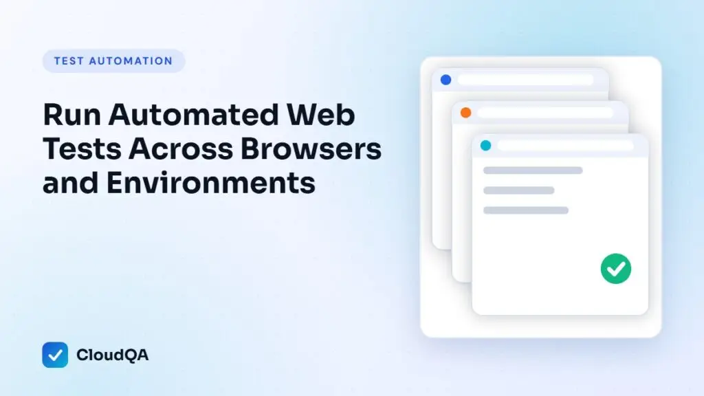 Run Automated Web Tests Across Browsers and Environments (CloudQA guide cover)