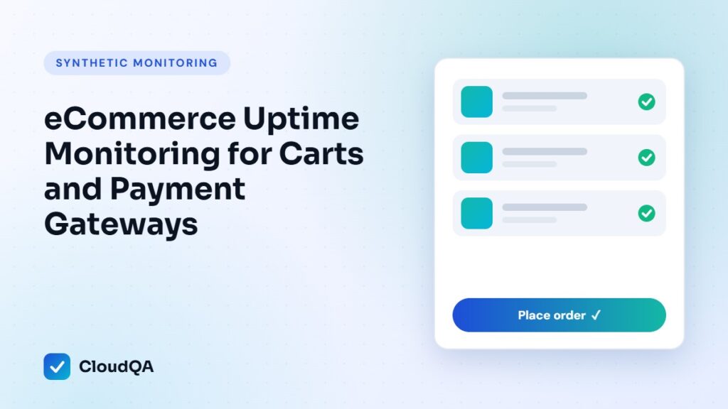 eCommerce Uptime Monitoring for Carts and Payment Gateways (CloudQA guide cover)